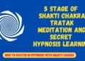 Top 5 types of Shakti Chakra Tratak and their Powerful Hypnosis Learning Process 35 Different-Types-of-Shakti-Chakra-Tratak