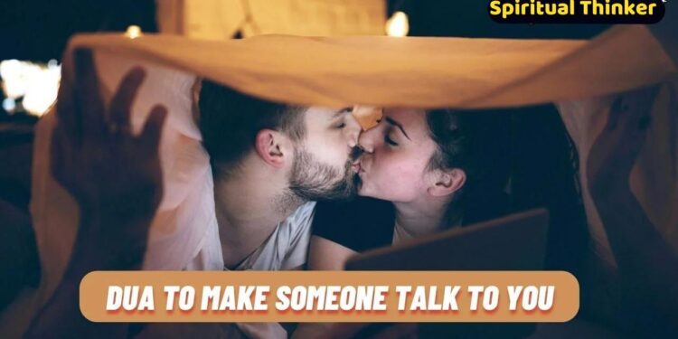 Dua to Make Someone Talk to you