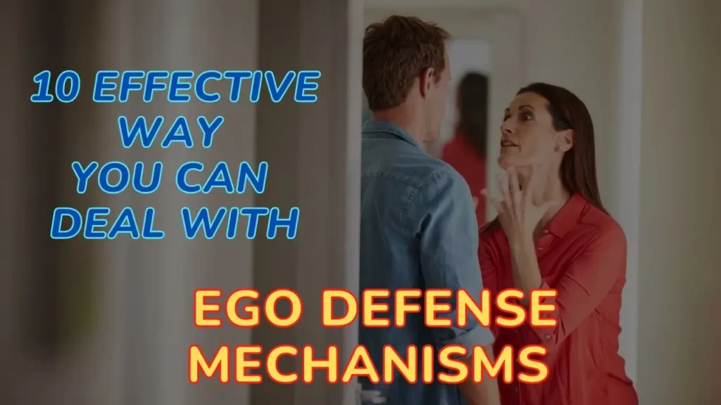 Ego Defense Mechanisms