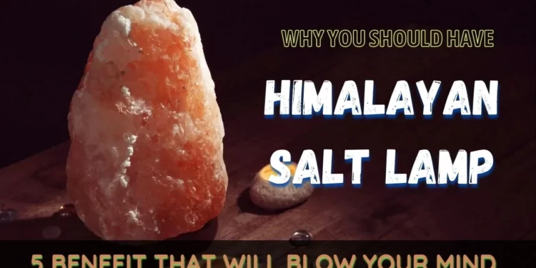 Himalayan salt lamp