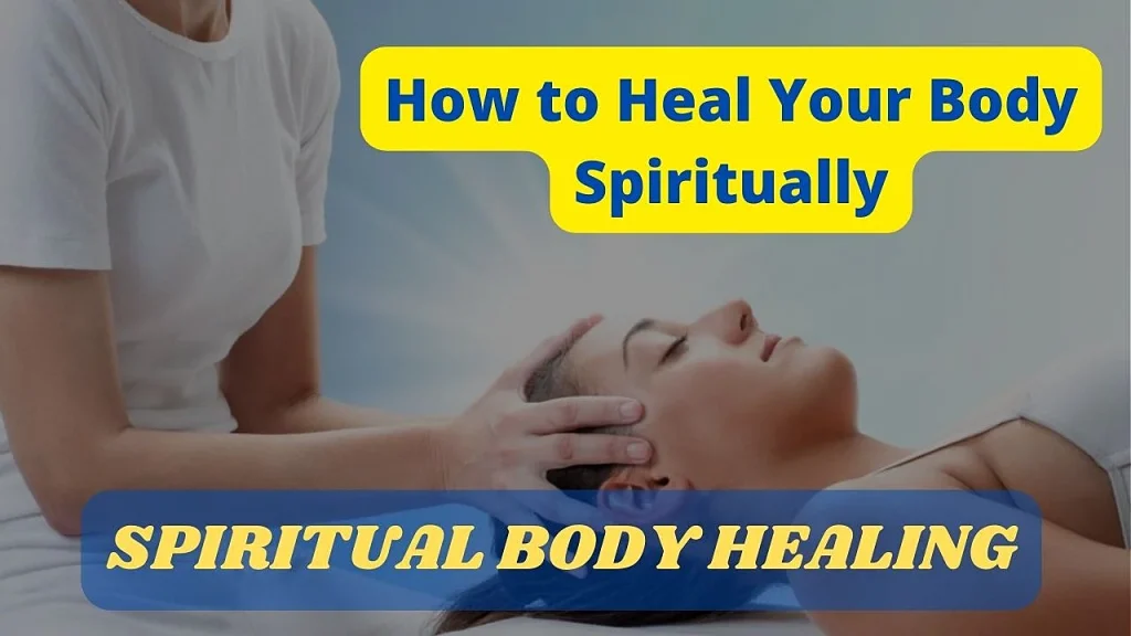 How Spiritual body healing