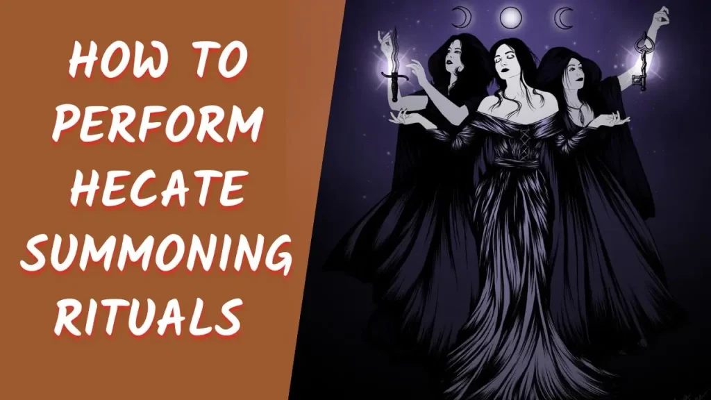 How To Perform Hecate Summoning Rituals Step By Step Guide