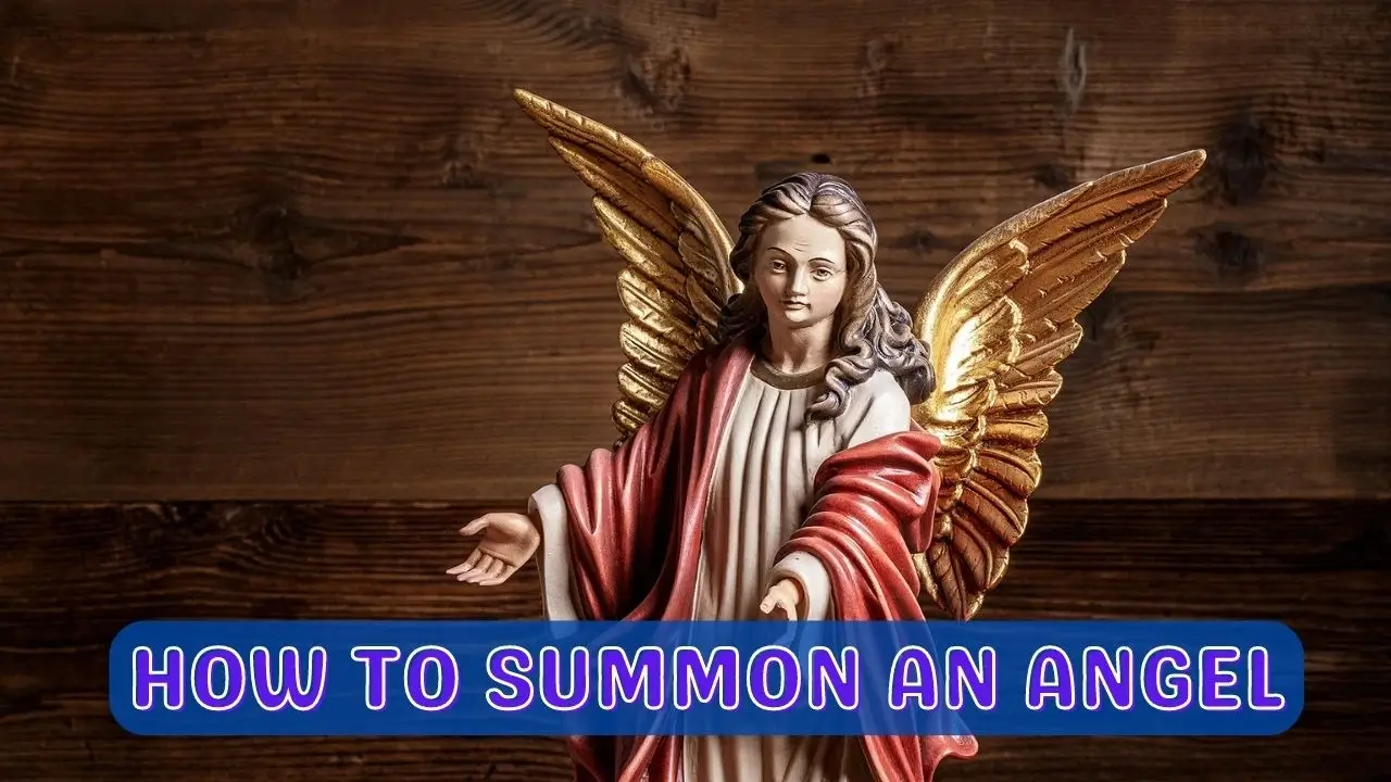 How to Summon an Angel from Heaven 