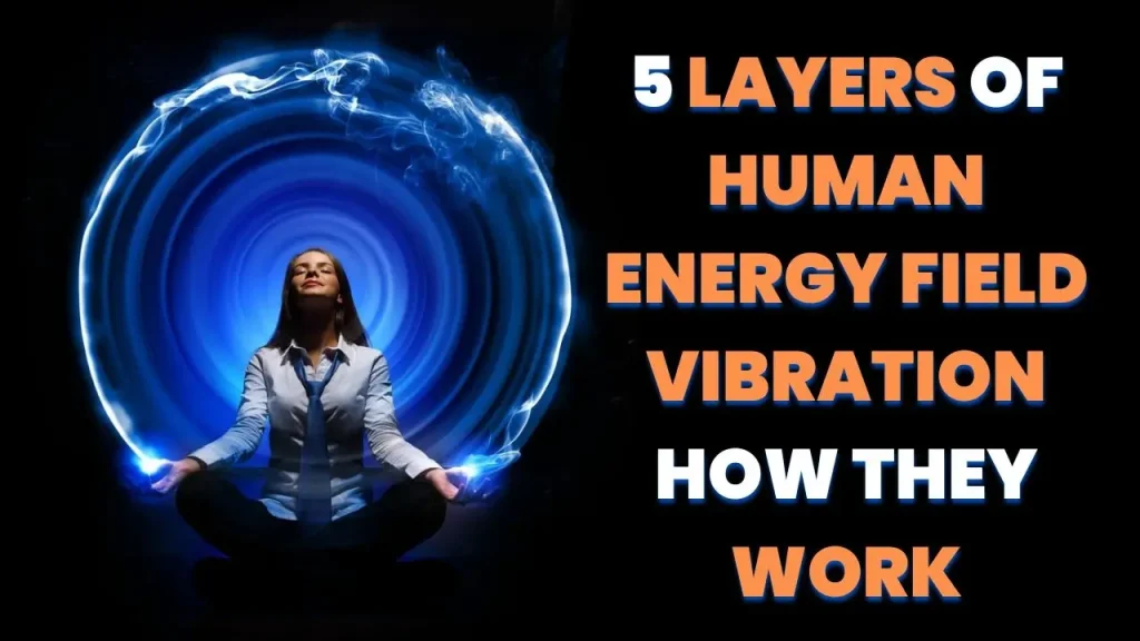 Human Energy Field Vibration