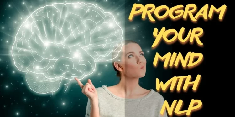 10 Amazing Benefit of Neuro Linguistic Programming techniques everything you need to know 1 10 Amazing Benefit of Neuro Linguistic Programming techniques everything you need to know