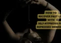 Self-hypnosis for repressed memories