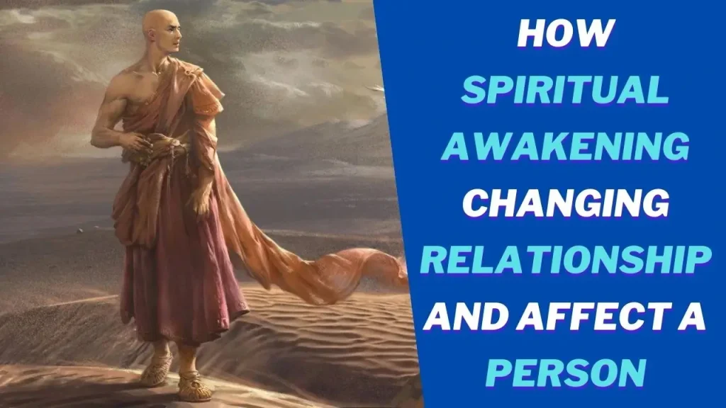 Spiritual awakening changing relationships