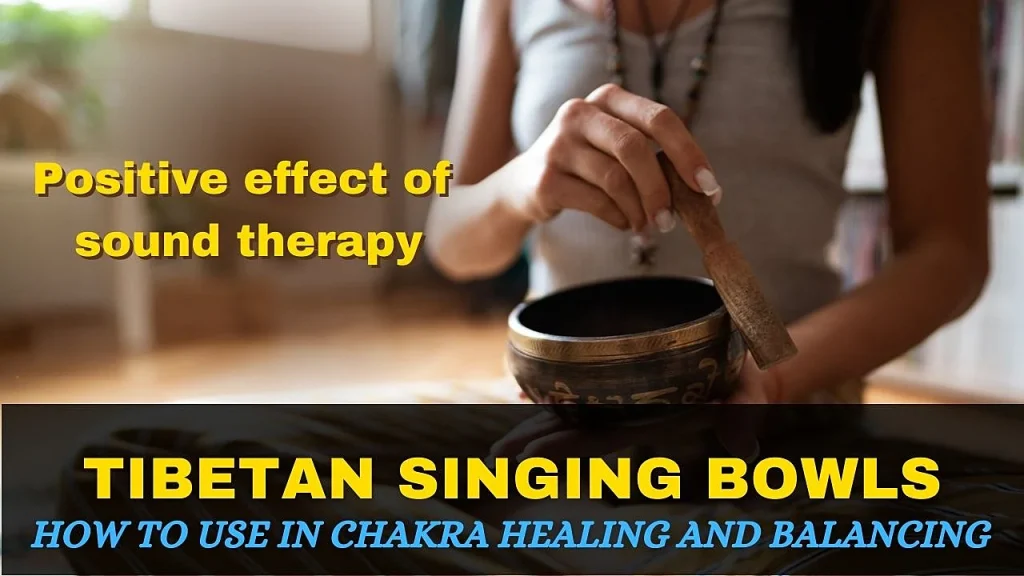 Powerful effect of Tibetan Singing Bowls