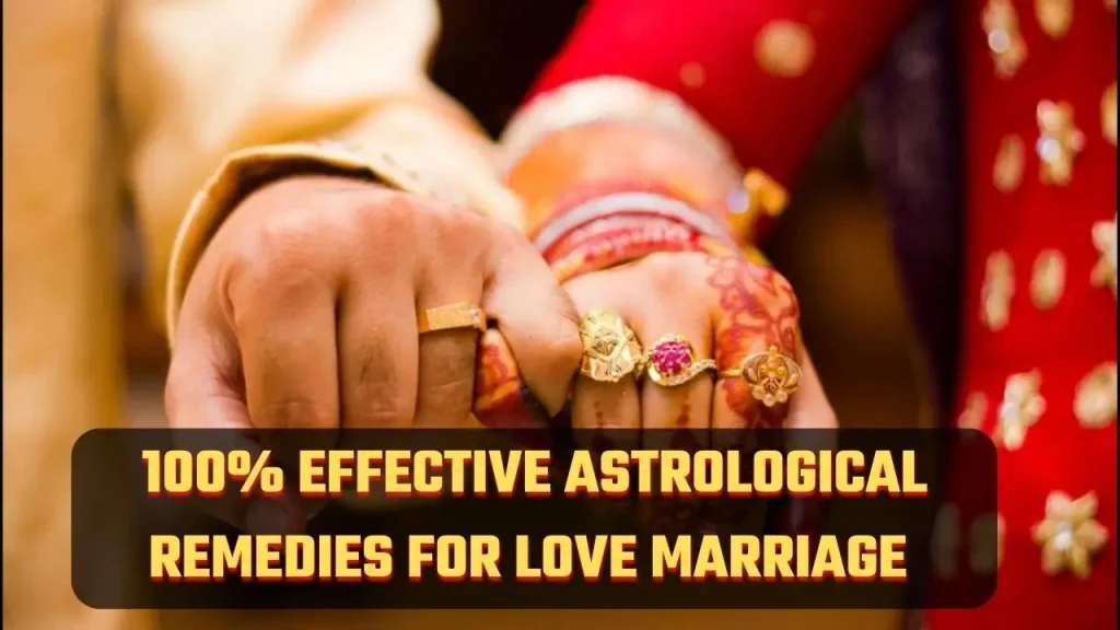 effective-Astrological-remedies-for-love-marriage