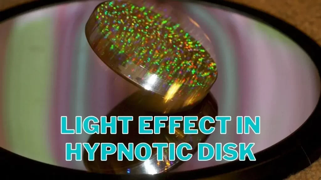 light effect in Hypnotic disc
