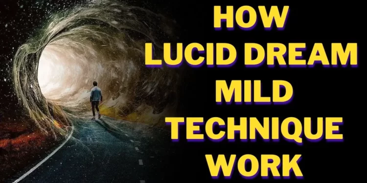 How to have a What is Mild Method Lucid Dreaming Experience 4 step Easy Guide 1 Mild method lucid dreaming