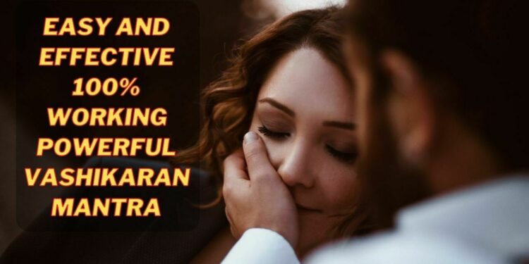 Powerful Mantra for Vashikaran and Love Problem Solution