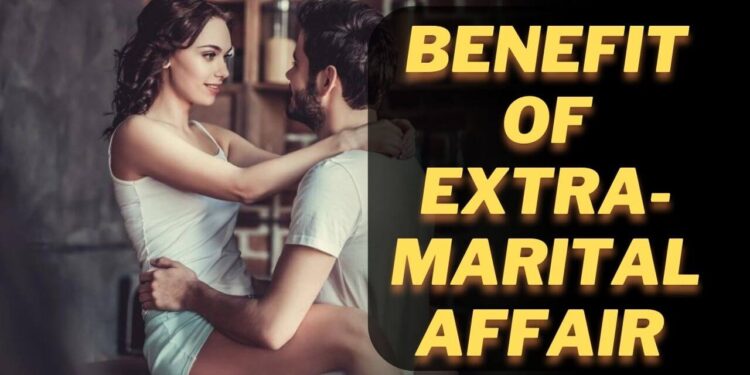 Benefit-of-extramarital-affair
