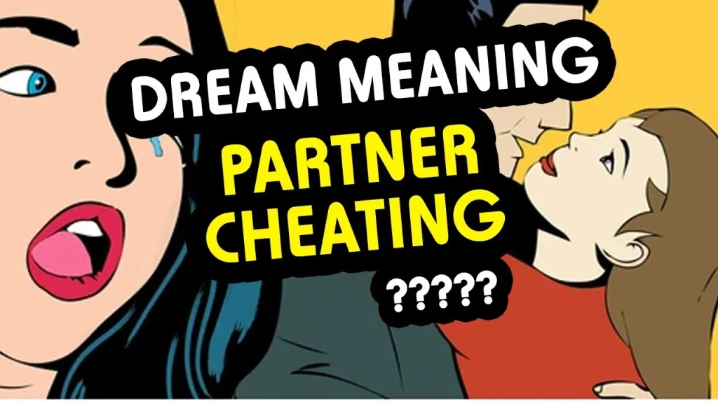 Everything you need to know about cheating dream meaning