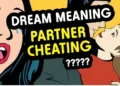 Cheating Dream Meaning Strange 20 Fact about Cheating Dreams with Spiritual aspects 6 Everything you need to know about cheating dream meaning