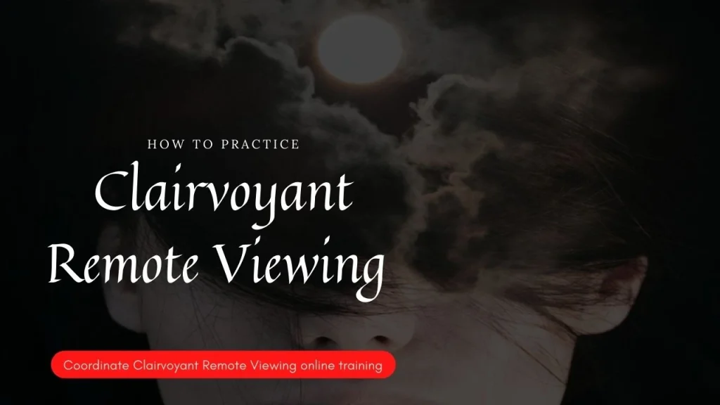 What is Clairvoyant Remote Viewing