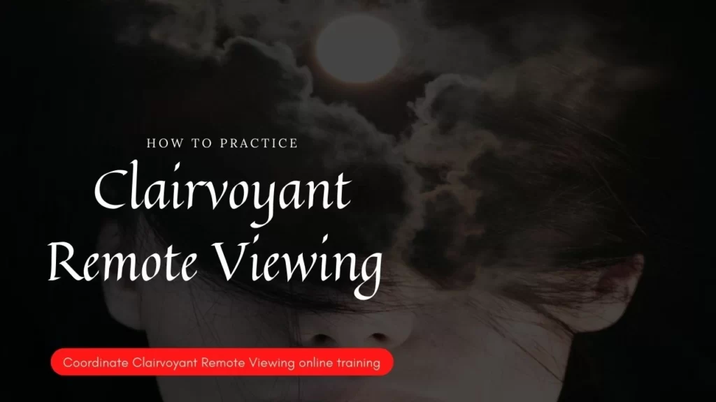 What is Clairvoyant Remote Viewing