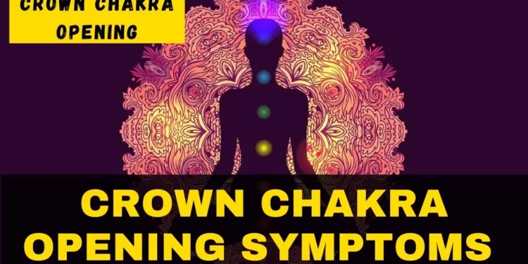 3 State of Crown Chakra Opening Symptoms and Strange Experience How to Unblock Chakra?