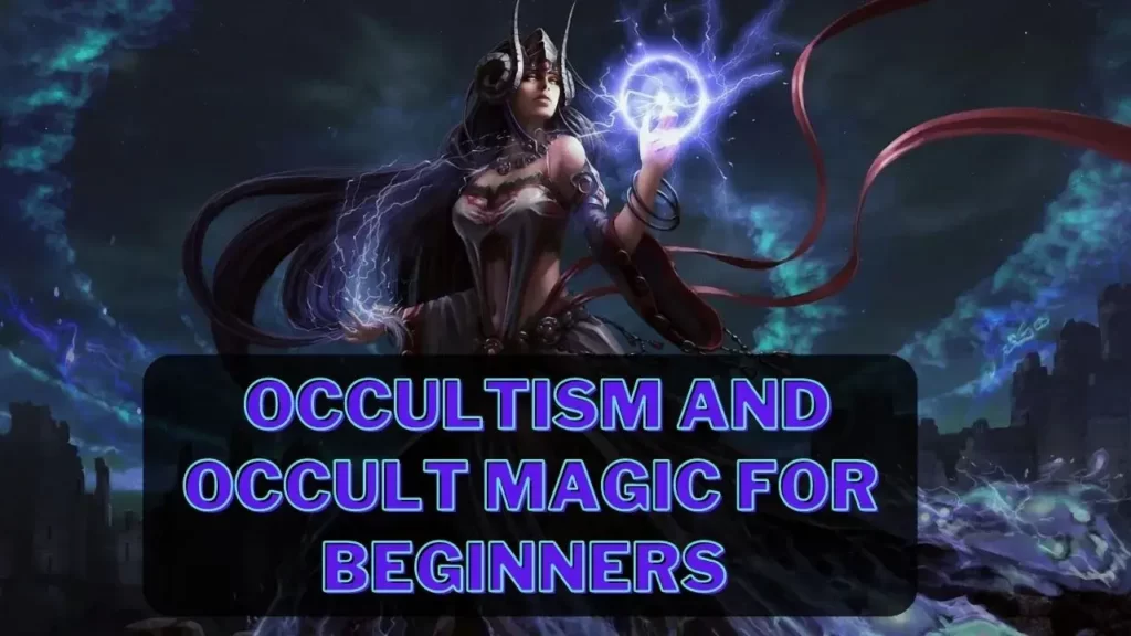 How to practice Occultism for Beginners Guide Witchcraft for Beginners 4 How-to-Practice-Occultism-and-Occult-magic-for-beginners