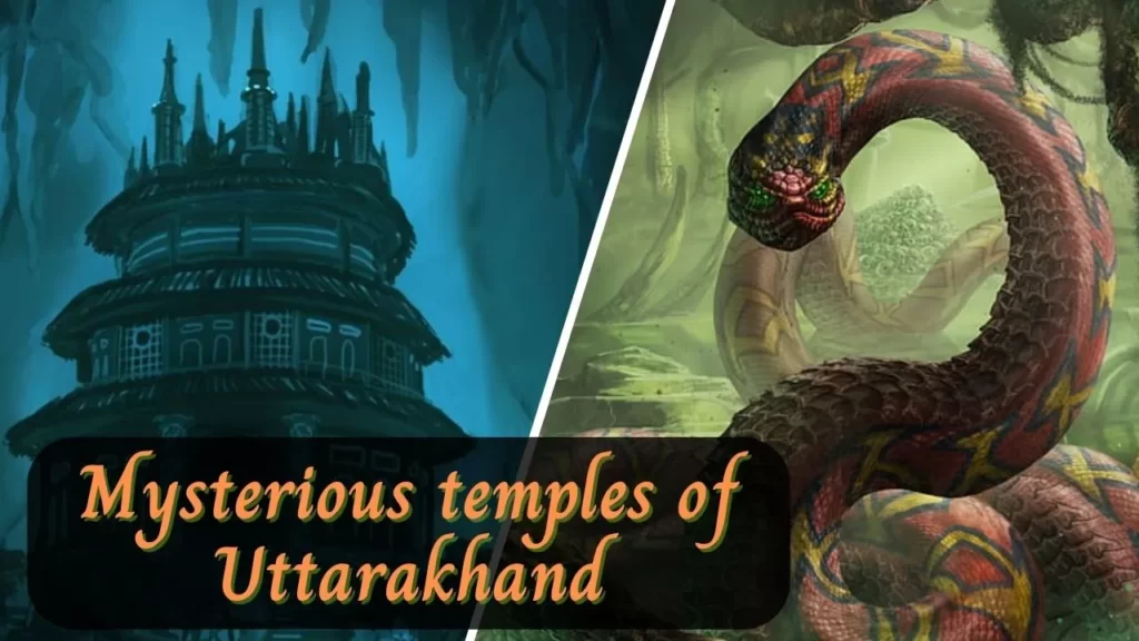 Mysterious temples of Uttarakhand
