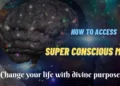 Super Conscious Mind and its 5 strange connection with your divine purpose 3 super conscious mind