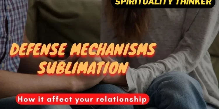 What is defense mechanism sublimation?