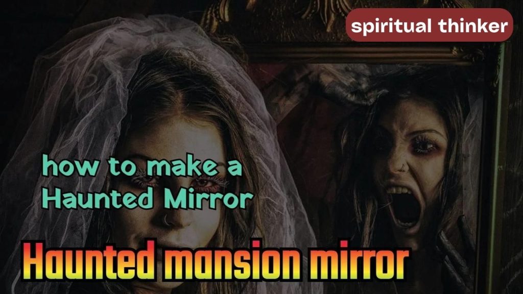 Haunted mirror and Paranormal experience