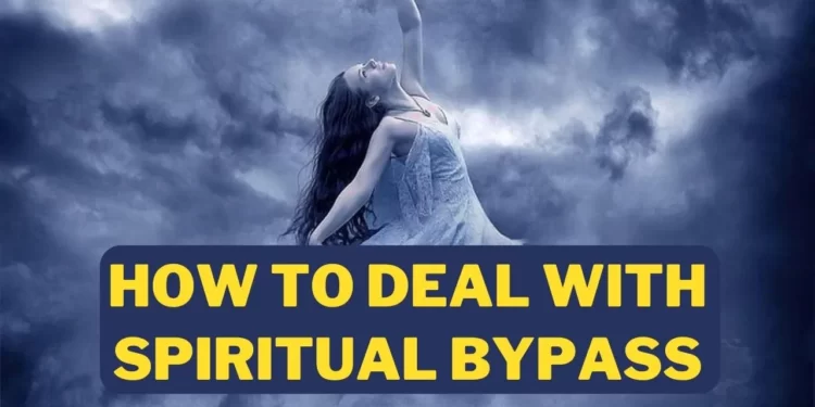 10 Fact of Spiritual Bypass You must Beware and how to Overcome negative effect 1 spiritual bypass