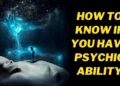 Most common signs of psychic abilities