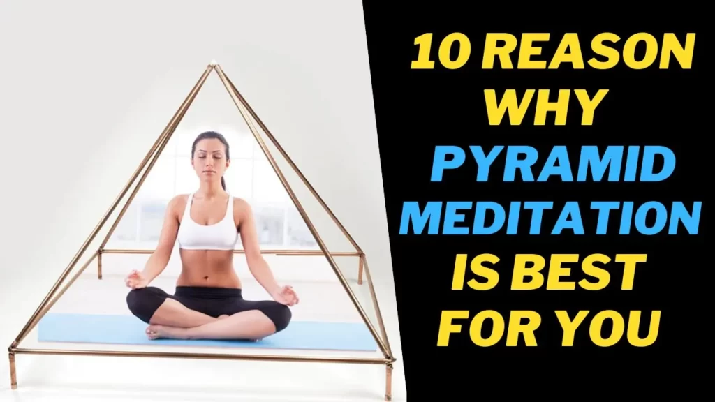 10 Reason why Copper Pyramid meditation is Powerhouse of all Meditation A deep guide for beginer 1 pyramid meditation for beginer
