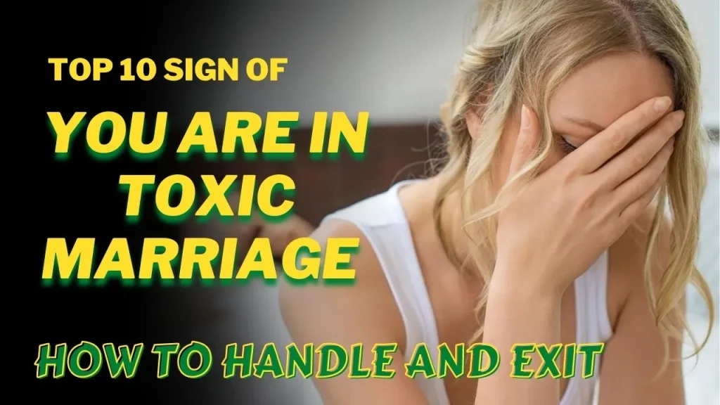 What are the signs of a toxic marriage
