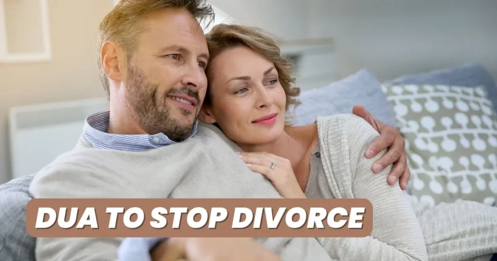 Dua to Stop Divorce