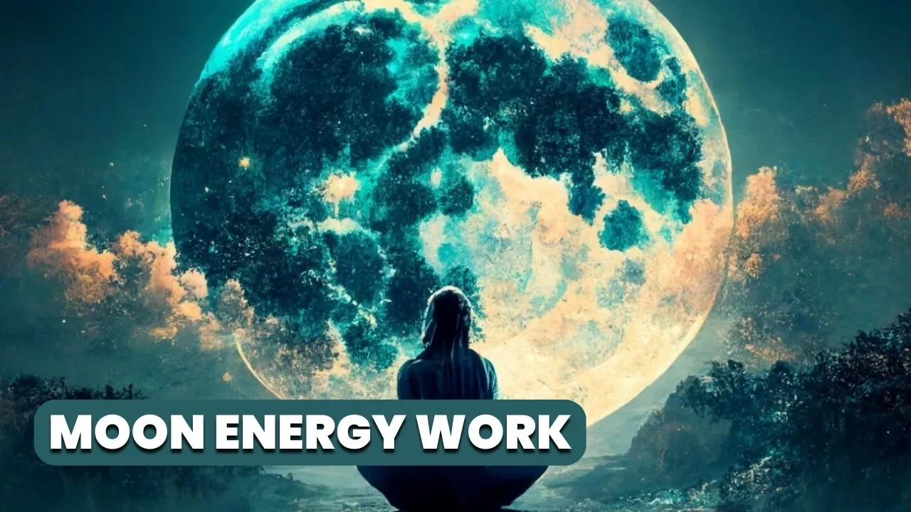 Moon Energy Work