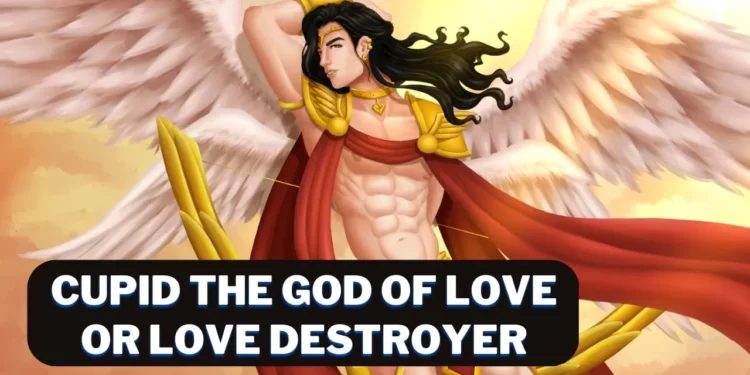The Roman God Cupid in Mythology Appearence and 5 Strange Fact about God of love or Love Destroyer 1 the roman god cupid