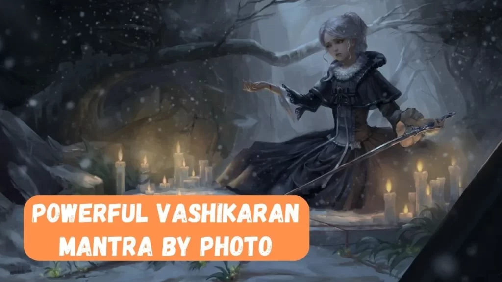How to do Free Vashikaran mantra by photo at home