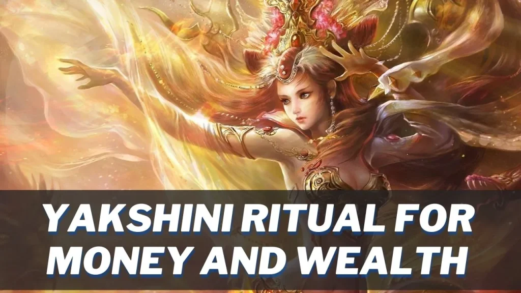 Swarnavati Yakshini Mantra ritual for money Mantra