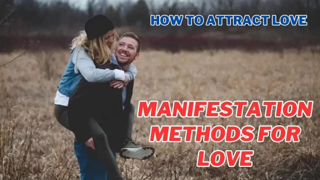Manifestation Methods For Love