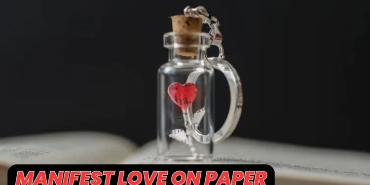 manifest love on paper