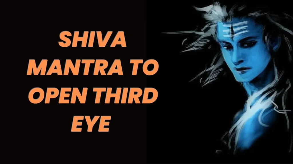 Shiva Mantra to Open Third Eye