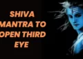 Unlock Your Spiritual Vision with the Power of Shiva Mantra to Open Your Third Eye 7 Shiva Mantra to Open Third Eye