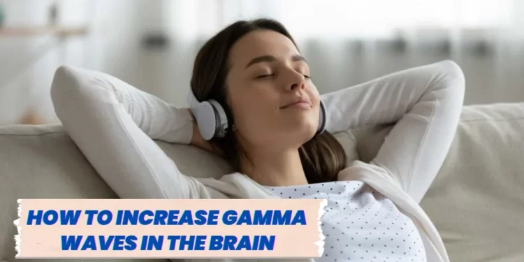 Gamma waves in the brain
