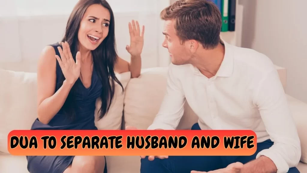 Dua to Separate Husband and Wife