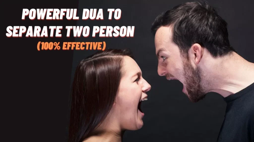 Powerful Dua To Separate Two Person