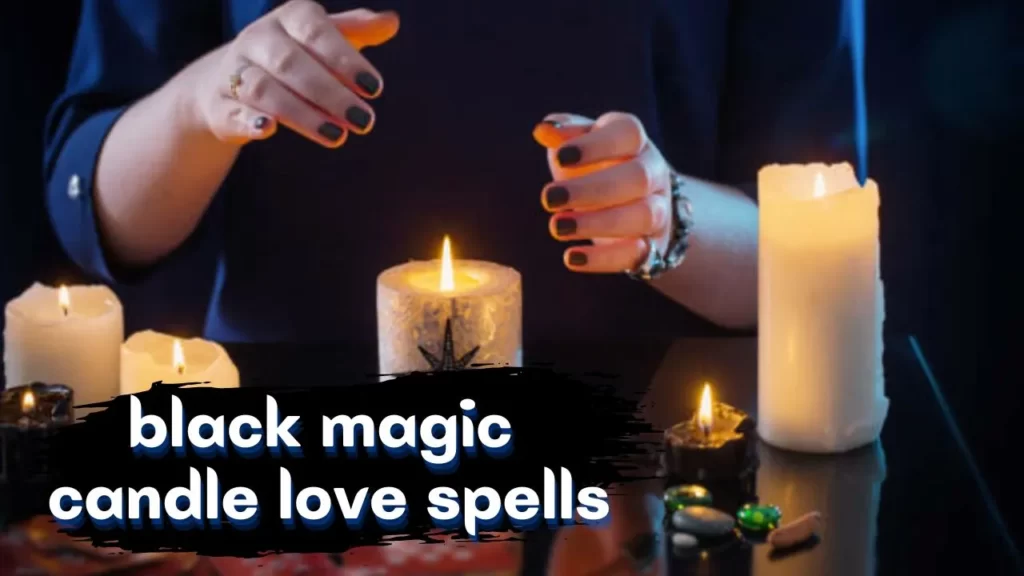 candle magic love spells