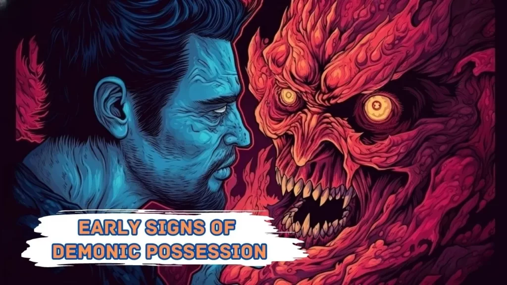 early signs of demon possession