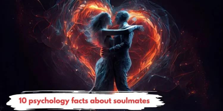 psychology facts about soulmates