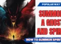 10+ Popular Way To Learn How to Summon A Ghost and Talk To the Dead 5 Summon a Ghost and Talk to the Dead
