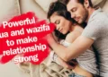 3 Most Powerful Dua to Make Relationship Stronger In Islam Get Lost Love Back With Power of Dua and Wazifa 8 Dua To Make Relationship Stronger