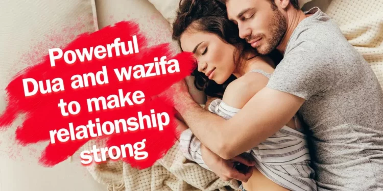 Dua To Make Relationship Stronger