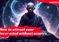 How To Attract Desired Lover Without Any Love Spell? Simple to Do Practice To Get Your Lost Love Back 9 Hypnotic Telepathic Suggestion to Attract Lover
